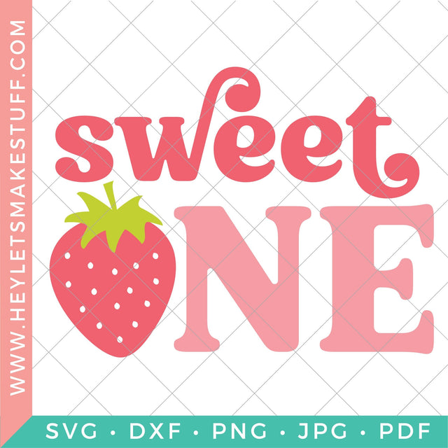 Sweet One SVG Hey Let's Make Stuff 