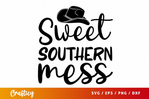 Sweet southern mess SVG Design SVG Designangry 