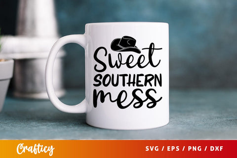 Sweet southern mess SVG Design SVG Designangry 
