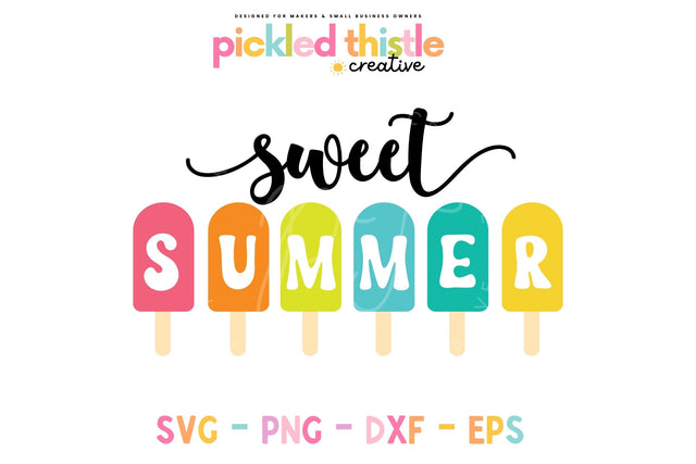 Sweet Summer Popsicle SVG Sublimation Pickled Thistle Creative 