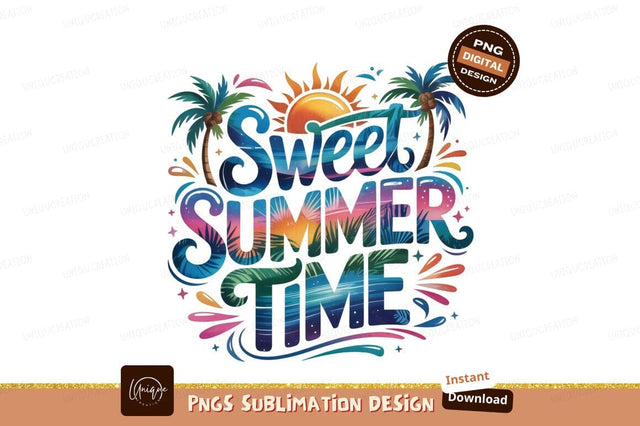 Sweet Summer Time Colorful Graphic Illustration Sublimation Designangry 
