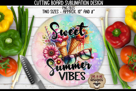 Sweet Summer Vibes Cutting Board Design | ROUND Sublimation Sublimation Ewe-N-Me Designs 