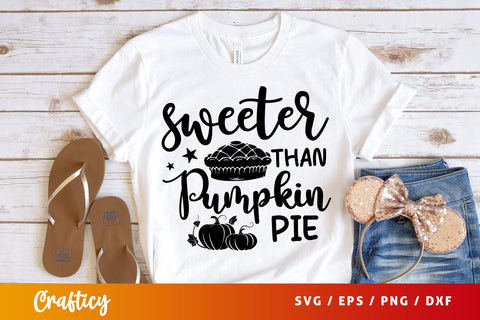 Sweeter than pumpkin pie SVG Design SVG Designangry 