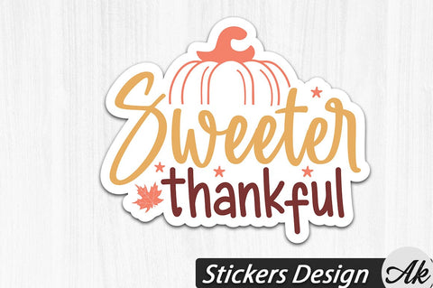 Sweeter Thankful Stickers Design SVG akazaddesign 