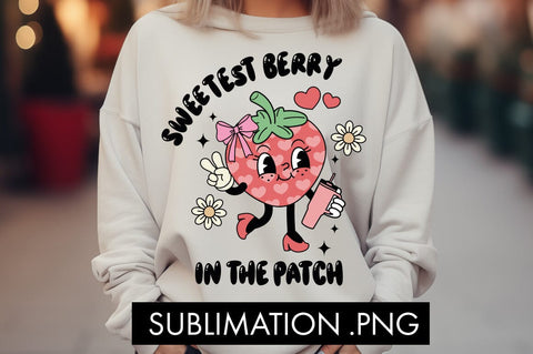 Sweetest Berry In The Patch PNG Sublimation Sublimation Freeling Design House 
