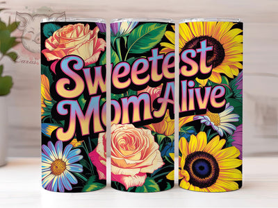Sweetest Mom Alive 20oz Tumbler, Glitter Mom Tumbler, Sublimation Wrap, 20oz Tumbler Design, Mother’s Day Gift, PNG Tumbler Wrap, Glam Mom Quote Sublimation Lara' s Designs 