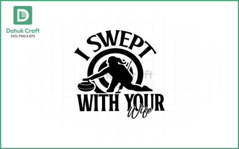 Swept With Your Wife SVG – Curling Fun Swept With Your Wife SVG PNG & EPS V26 SVG dahukdesign 