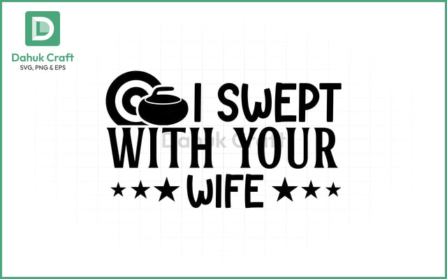 Swept With Your Wife SVG – Curling Fun Swept With Your Wife SVG PNG & EPS V28 SVG dahukdesign 