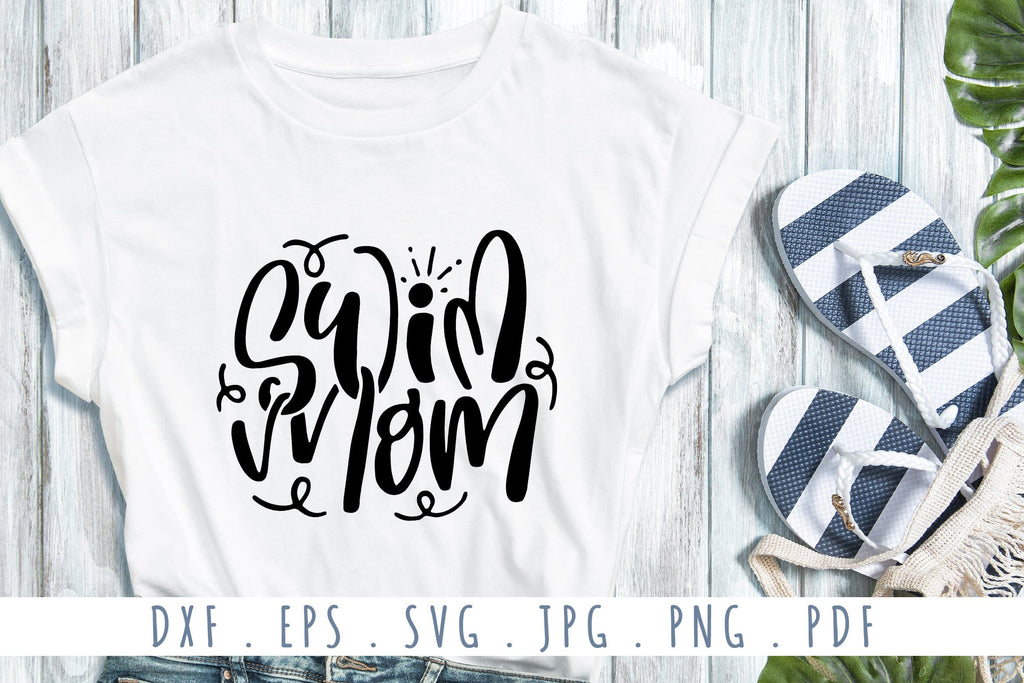 Swim Mom Quotes SVG Cut Files - So Fontsy