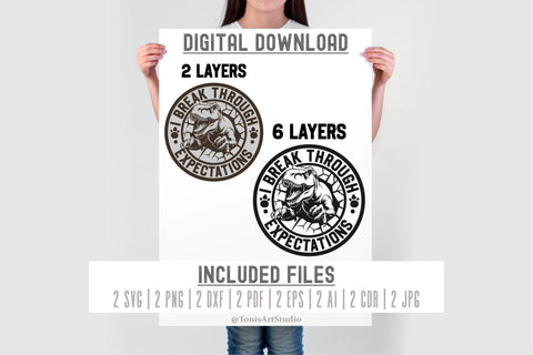 T-Rex SVG | I Break Through Expectations | Dino Motivational SVG TonisArtStudio 