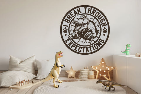 T-Rex SVG | I Break Through Expectations | Dino Motivational SVG TonisArtStudio 