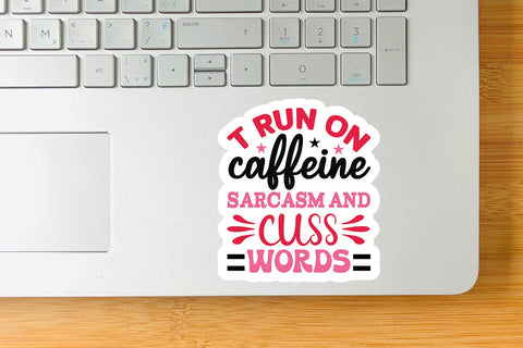 T run on caffeine sarcasm and cuss words SVG Angelina750 