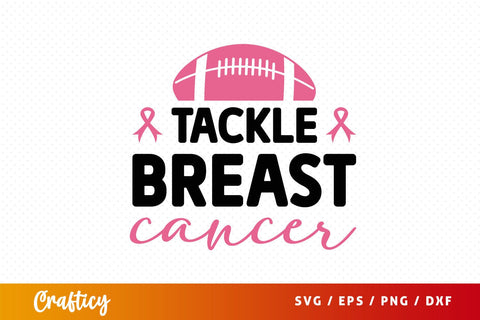 Tackle breast cancer Svg Design SVG Designangry 