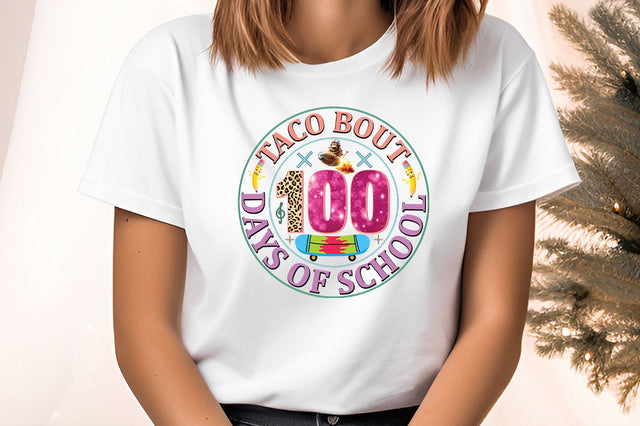 Taco bout 100 days of school PNG Design Sublimation Designangry 