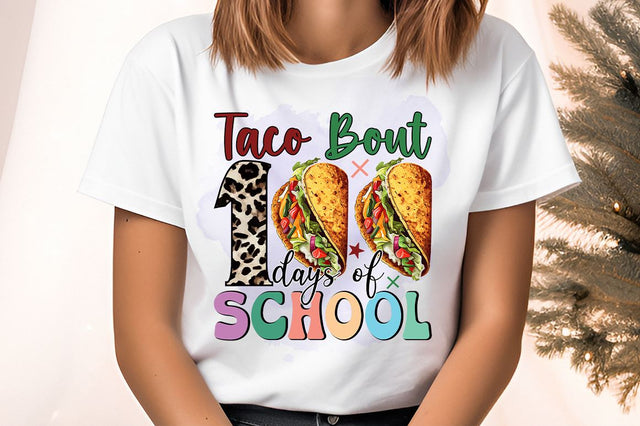 Taco bout 100 days of school PNG Design Sublimation Designangry 