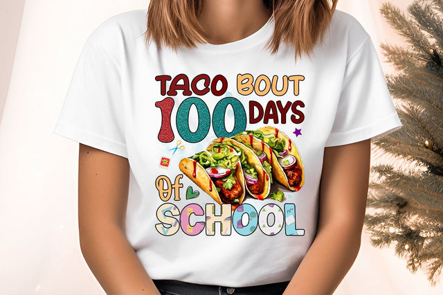 Taco bout 100 days of school PNG Design Sublimation Designangry 
