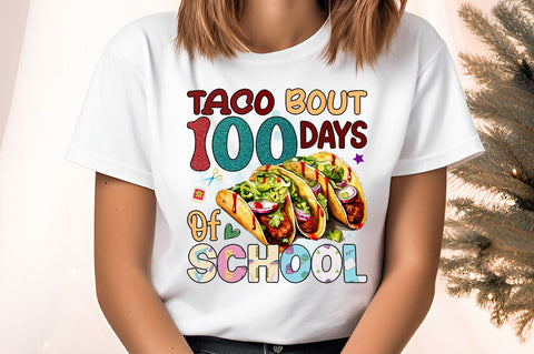 Taco bout 100 days of school PNG Design Sublimation Designangry 