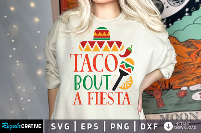 Taco bout a fiesta SVG design SVG Regulrcrative 