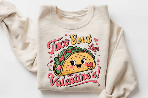 Taco bout love on Valentine’s! Sublimation Design Sublimation Regulrcrative 