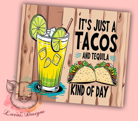 Tacos and Tequila Tumbler, Funny Drinking Design, Summer Tumbler Wrap, Sublimation PNG, 20oz Tumbler, Party Gift, Humor Tumbler Sublimation Lara' s Designs 