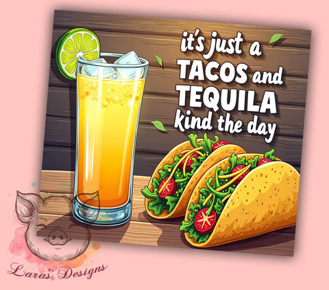 Tacos and Tequila Tumbler, Funny Drinking Design, Summer Tumbler Wrap, Sublimation PNG, 20oz Tumbler, Party Gift, Humor Tumbler Sublimation Lara' s Designs 