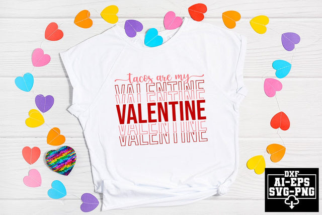 Tacos Are My Valentine Svg Cut Files Creative Art SVG CraftlabSvg55 