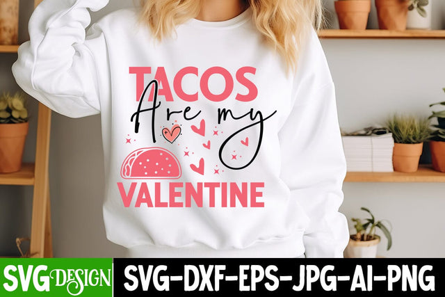 Tacos Are My Valentine SVG Design,Happy Valentine's Day SVG ,Valentine SVG ,Valentine's Day Sublimation PNG,Valentine's Day Round Sign SVG, Love SVG Design SVG BlackCatsMedia 