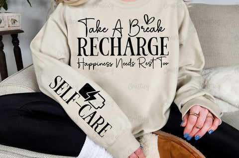 Take a break recharge happiness needs rest too Sleeve SVG Design SVG Designangry 