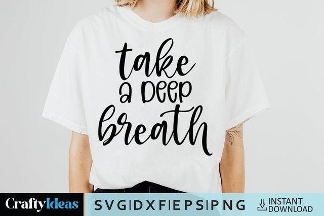 Take a deep breath SVG Crafty Ideas 