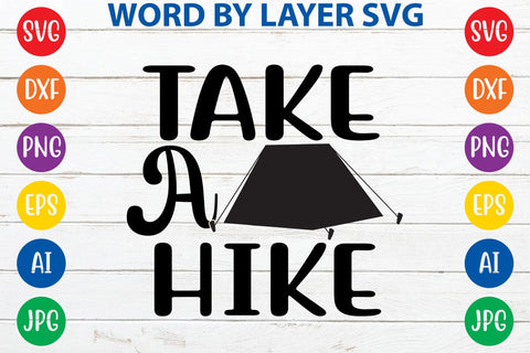 Take a hike svg design SVG Rafiqul20606 