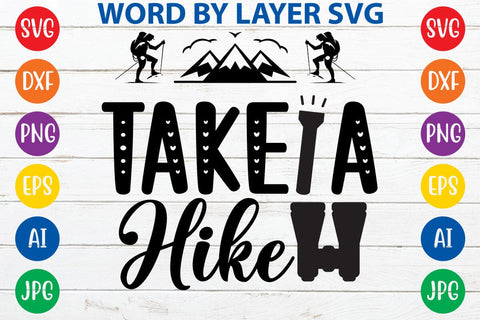 Take A Hike SVG DESIGN SVG Rafiqul20606 