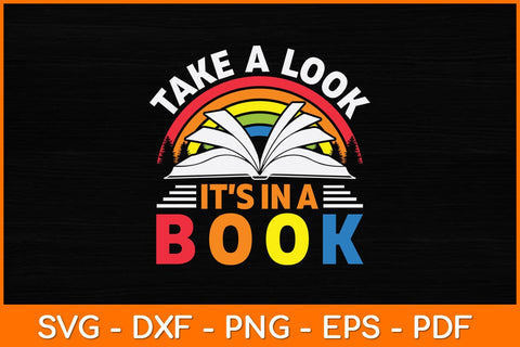 Take A Look It’s In A Book Svg File SVG artprintfile 