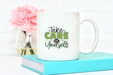 Take Care of Yourself, Mental Health Sublimation Sublimation CraftLabSVG 