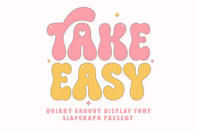 Take Easy - Quirky Groovy Font Font Masyafi Studio 