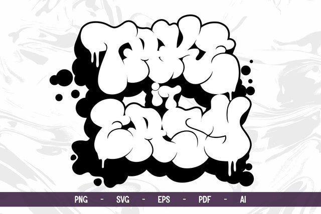 Take It Easy Bubble Graffiti (Solid + Hollow) SVG Mozzatype 
