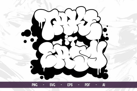 Take It Easy Bubble Graffiti (Solid + Hollow) SVG Mozzatype 