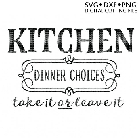 Take It or Leave It Dinner and Kitchen SVg SVG Ikonart Design Shop 