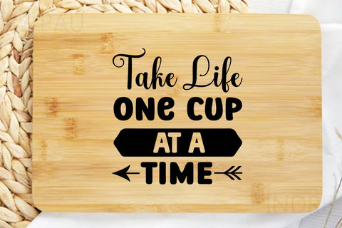 take life one cup at a time SVG Angelina750 