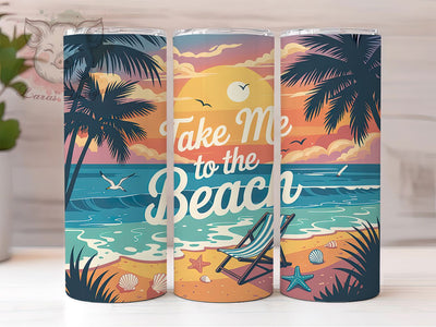 Take Me To The Beach 20oz Tumbler, Beach Tumbler Wrap, Summer Vacation PNG, Coastal Sublimation, 20oz Skinny Tumbler, Tropical Beach Design, Ocean Vibes Wrap, Beach Quote Art Sublimation Lara' s Designs 