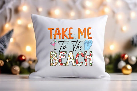 Take Me To The Beach PNG Design Sublimation Designangry 