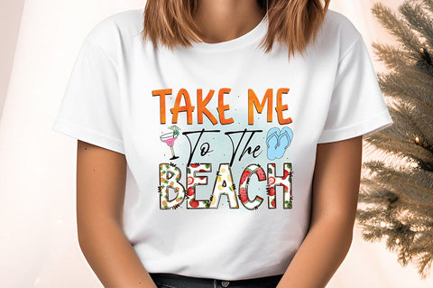Take Me To The Beach PNG Design Sublimation Designangry 