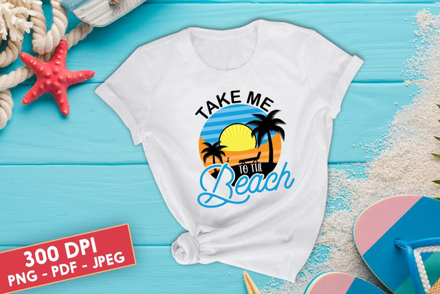 Take Me to the Beach, Summer Sublimation Sublimation CraftLabSVG 