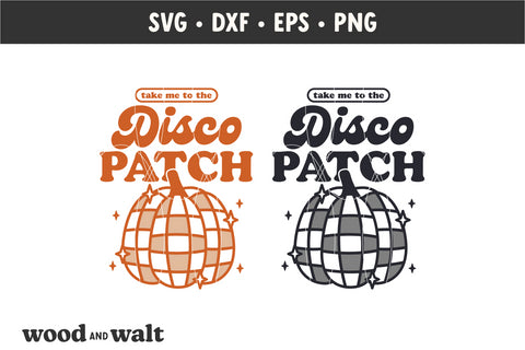 Take Me To The Disco Patch SVG | Retro Fall SVG | Pumpkin Season PNG SVG Wood And Walt 