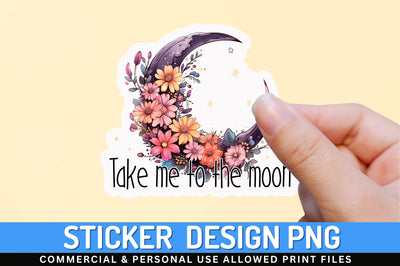 Take me to the moon Sticker Design Sublimation Regulrcrative 