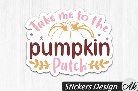 Take me to the pumpkin Stickers Design SVG akazaddesign 