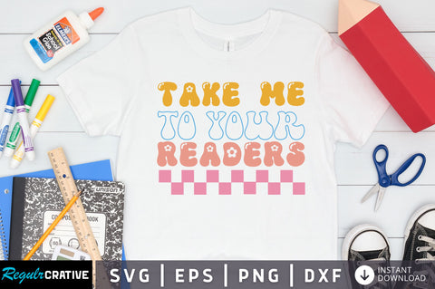 Take me to your readers Svg Design SVG Regulrcrative 