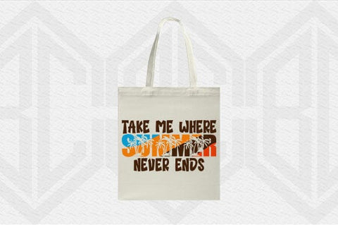 Take Me Where Summer Never Ends SVG SVG BillahCrafts 