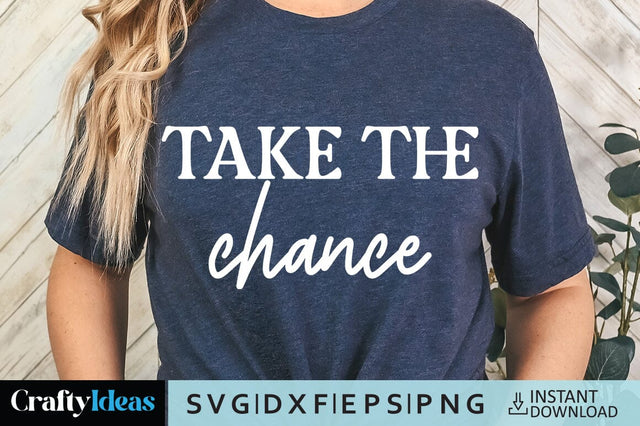 Take the chance SVG Crafty Ideas 