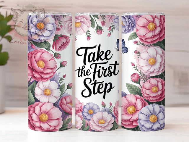 Take the First Step 20oz Tumbler, Motivational Goal Wrap, 20oz Skinny Tumbler, Inspirational Quote PNG, Empowerment Sublimation, Growth Mindset Art, Bold Typography Design, New Beginnings Graphic Sublimation Lara' s Designs 