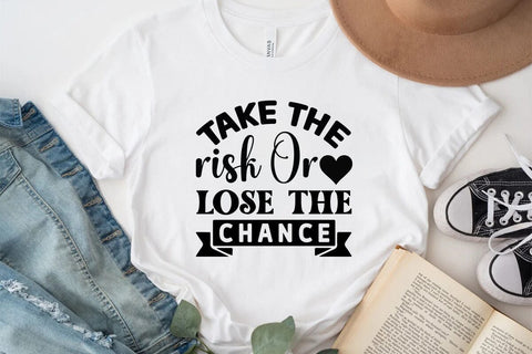 Take The Risk Or Lose The Chance SVG Angelina750 